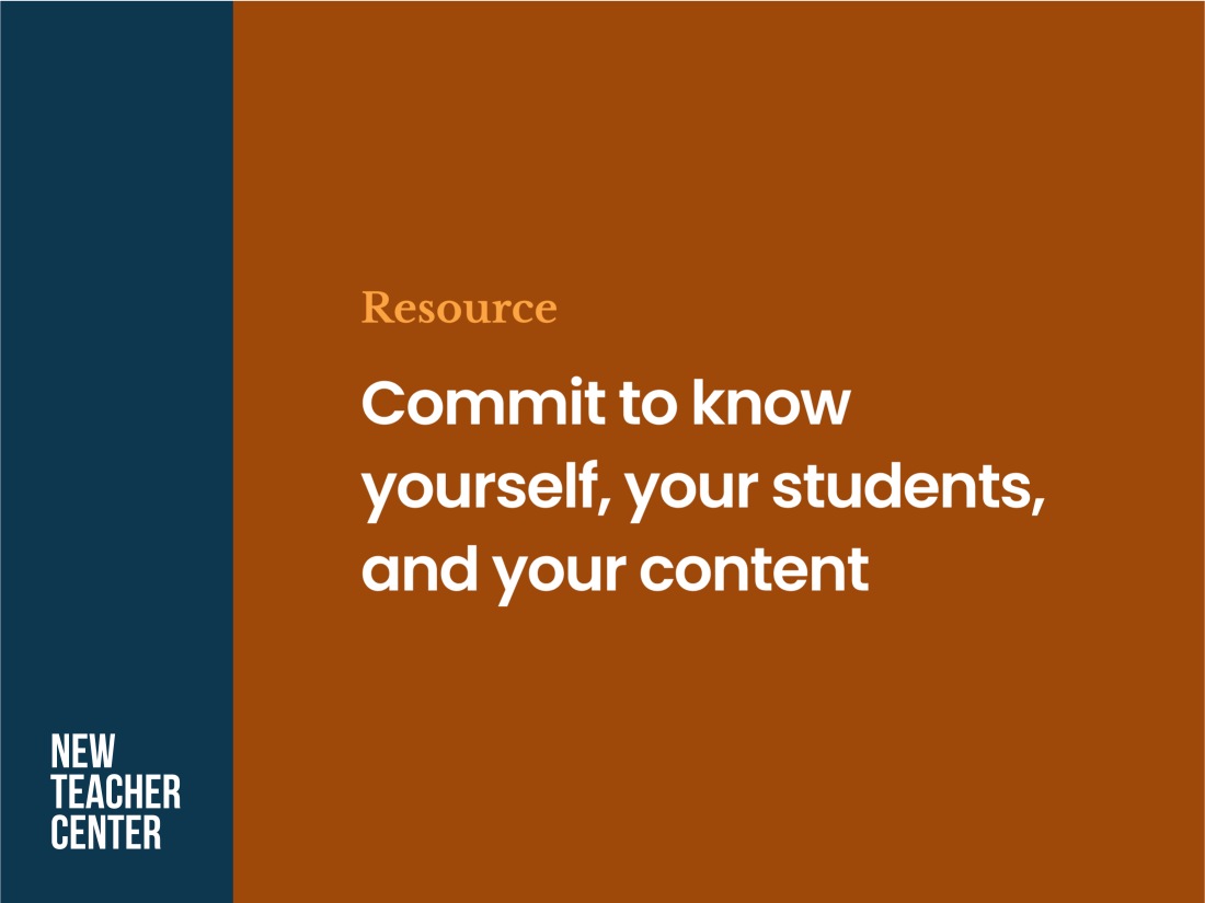 Commit to know yourself, your students, and your content