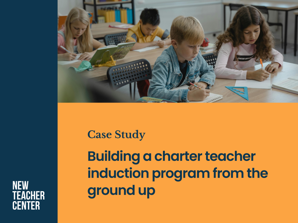 Building a charter teacher induction program from the ground up ...